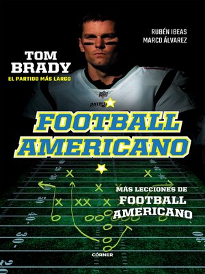 cover image of Estuche Football Americano (Más lecciones de football americano / Tom Brady. El partido más largo). Pack digital